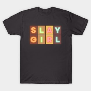 Slay Girl T-Shirt